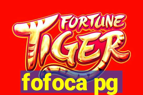 fofoca pg