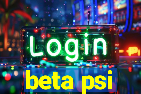 beta psi