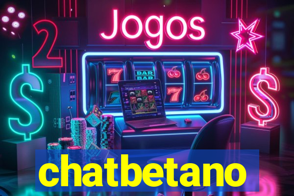 chatbetano