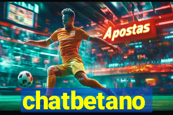 chatbetano