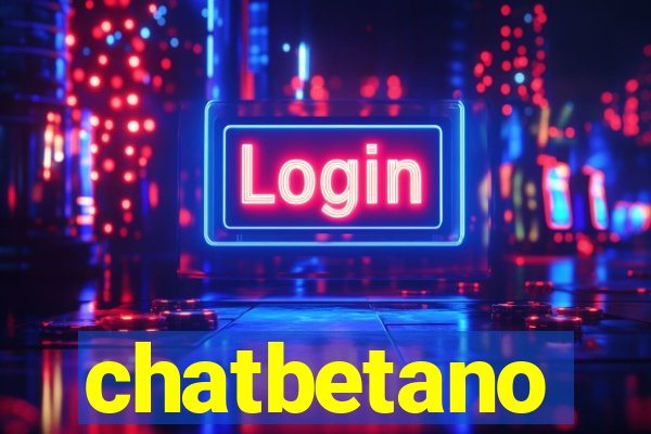 chatbetano