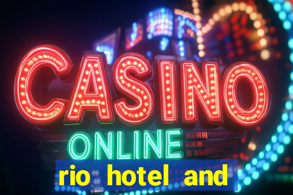 rio hotel and casino las vegas nevada