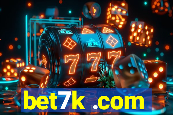 bet7k .com