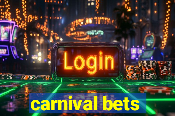 carnival bets