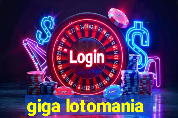 giga lotomania