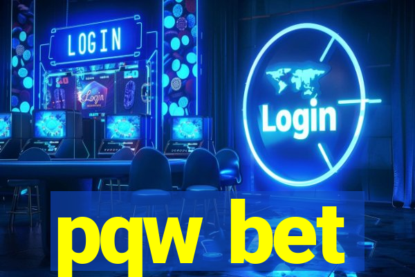 pqw bet