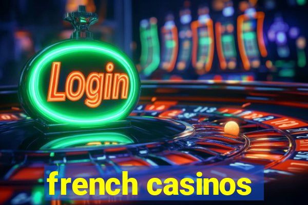 french casinos