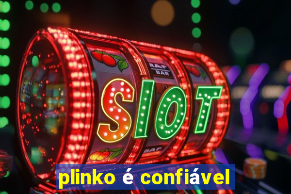 plinko é confiável