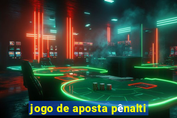 jogo de aposta pênalti