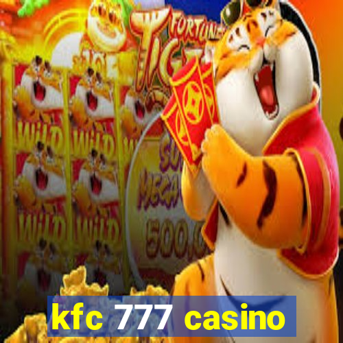 kfc 777 casino