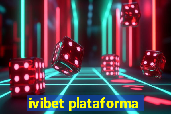 ivibet plataforma