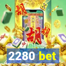 2280 bet