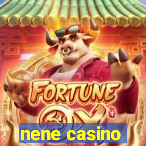 nene casino