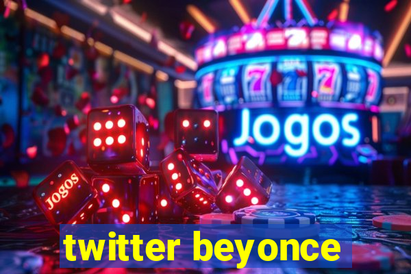 twitter beyonce