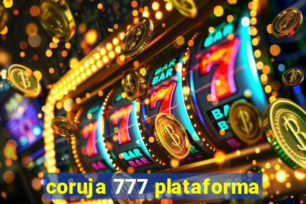 coruja 777 plataforma