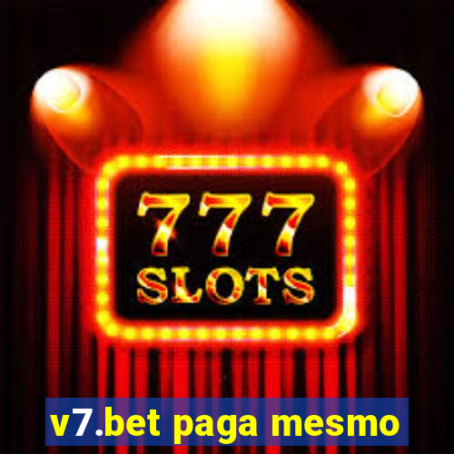 v7.bet paga mesmo