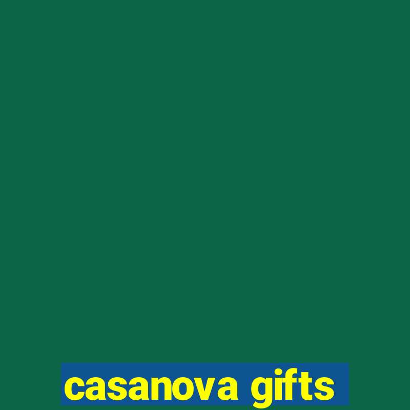 casanova gifts