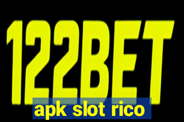 apk slot rico