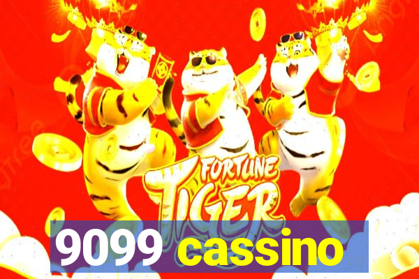 9099 cassino