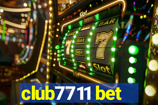 club7711 bet