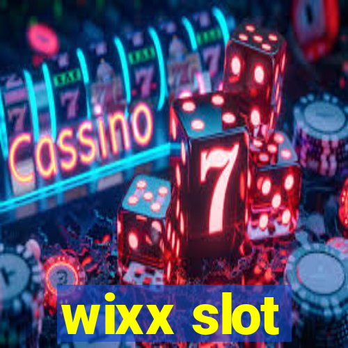 wixx slot