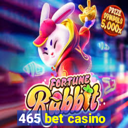 465 bet casino