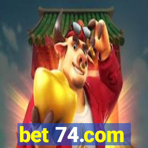 bet 74.com