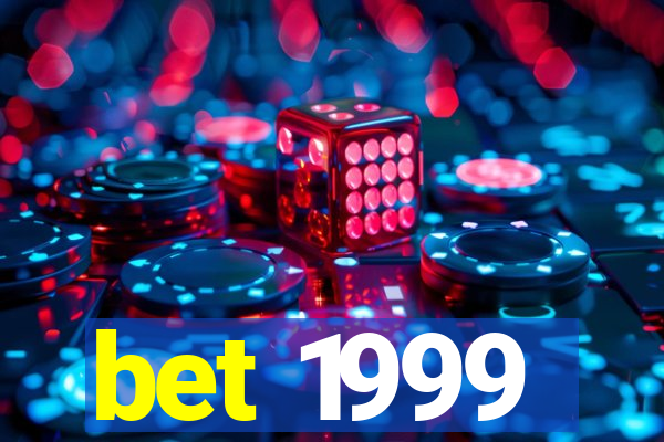 bet 1999