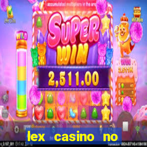 lex casino no deposit bonus