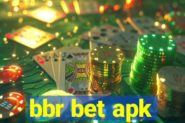 bbr bet apk