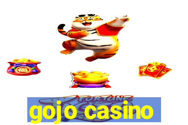 gojo casino