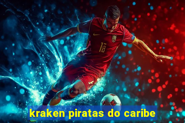 kraken piratas do caribe