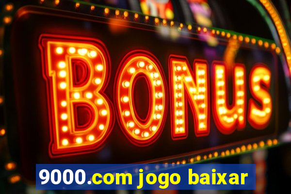 9000.com jogo baixar