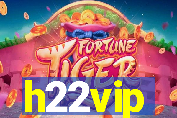 h22vip