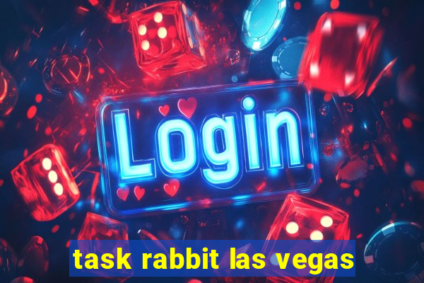 task rabbit las vegas