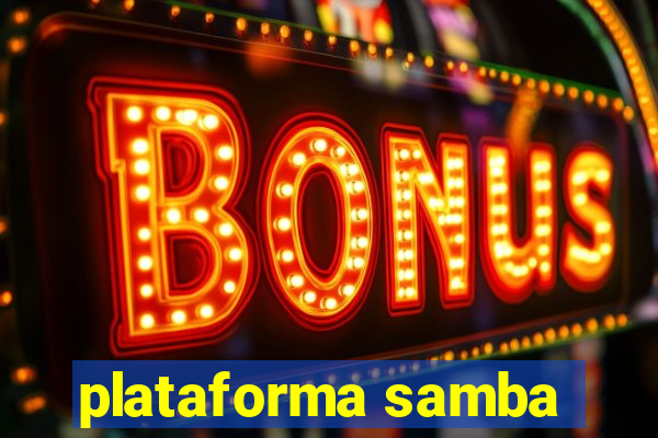 plataforma samba