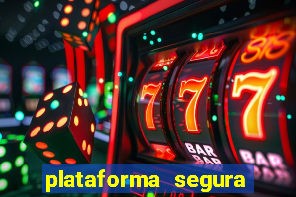 plataforma segura para ganhar dinheiro