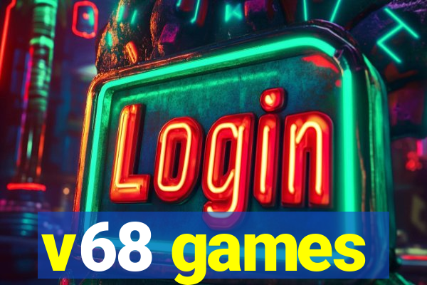 v68 games