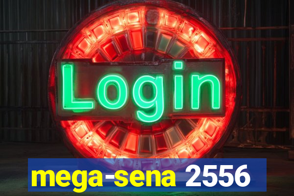 mega-sena 2556