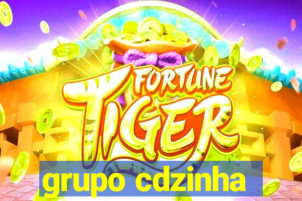 grupo cdzinha