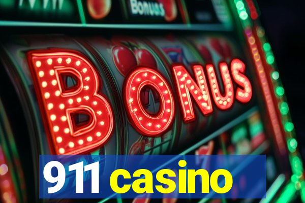 911 casino