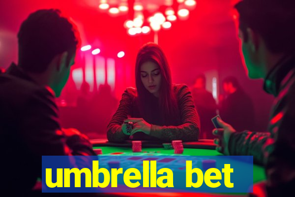 umbrella bet