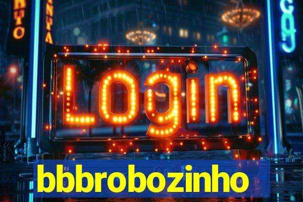 bbbrobozinho