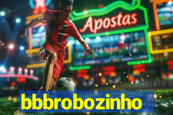 bbbrobozinho