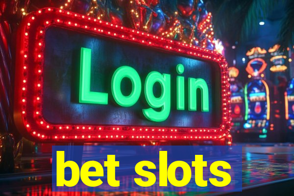 bet slots