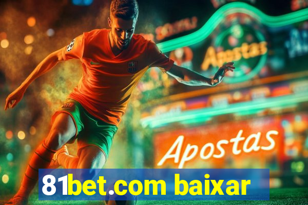 81bet.com baixar