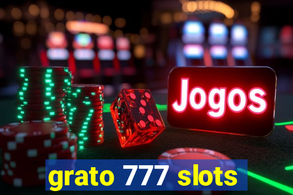 grato 777 slots