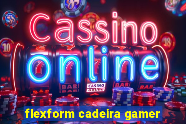 flexform cadeira gamer