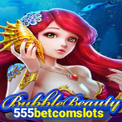 555betcomslots