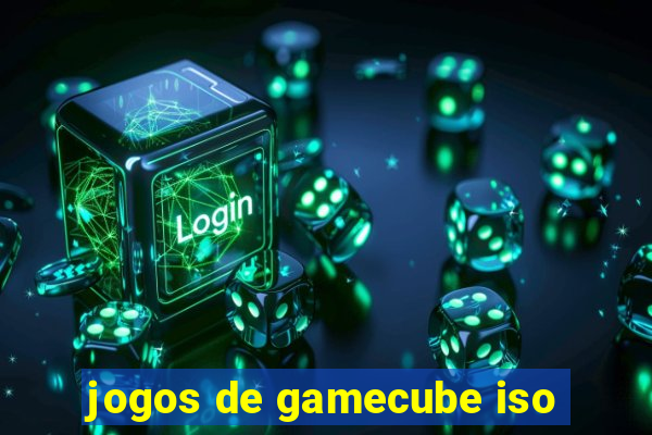 jogos de gamecube iso